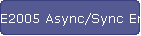 E2005 Async/Sync Encoder