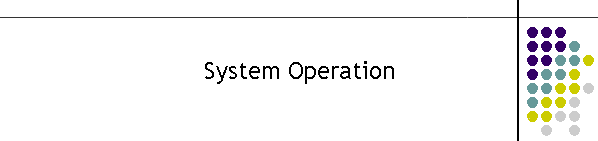 System Operation
