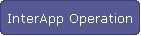 InterApp Operation