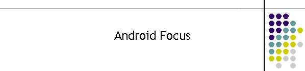 Android Focus