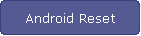 Android Reset